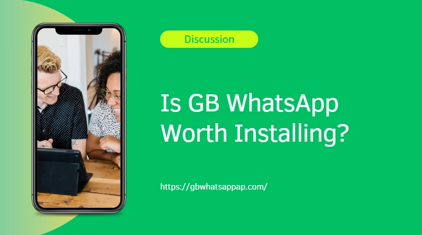 Is GB WhatsApp Worth It 2025? Safety and User Opinions