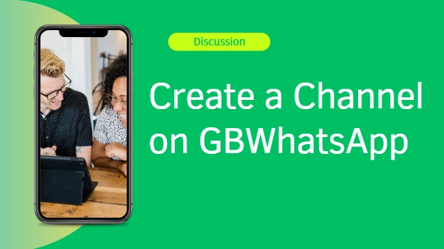 How to Create a Channel on GBWhatsApp?